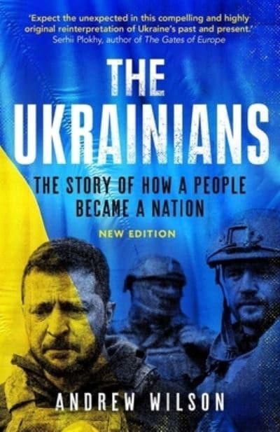 The Ukrainians. 9780300269406