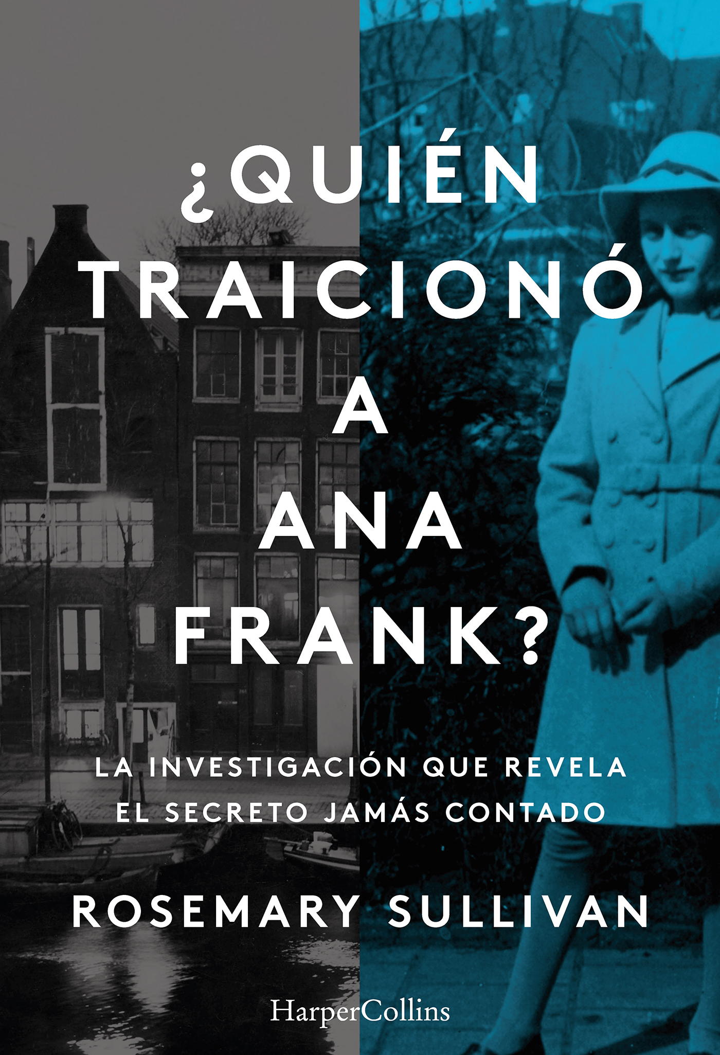 ¿Quién traicionó a Anna Frank?. 9788491396215