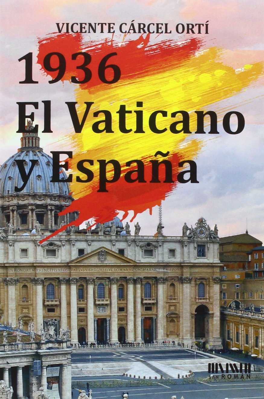 1936. El Vaticano y España. 9788494210785