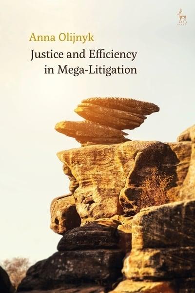 Justice and efficiency in mega-litigation. 9781509946204