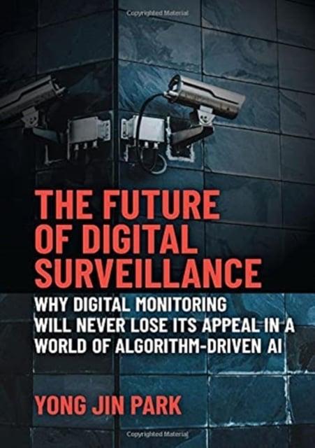 The future of digital surveillance