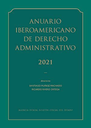 Anuario Iberoamericano de Derecho Administrativo 2021. 101077694