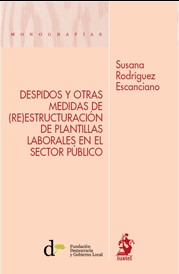 Despidos y otras medidas de (re)estructuración de plantillas laborales en el sector público. 9788498902228