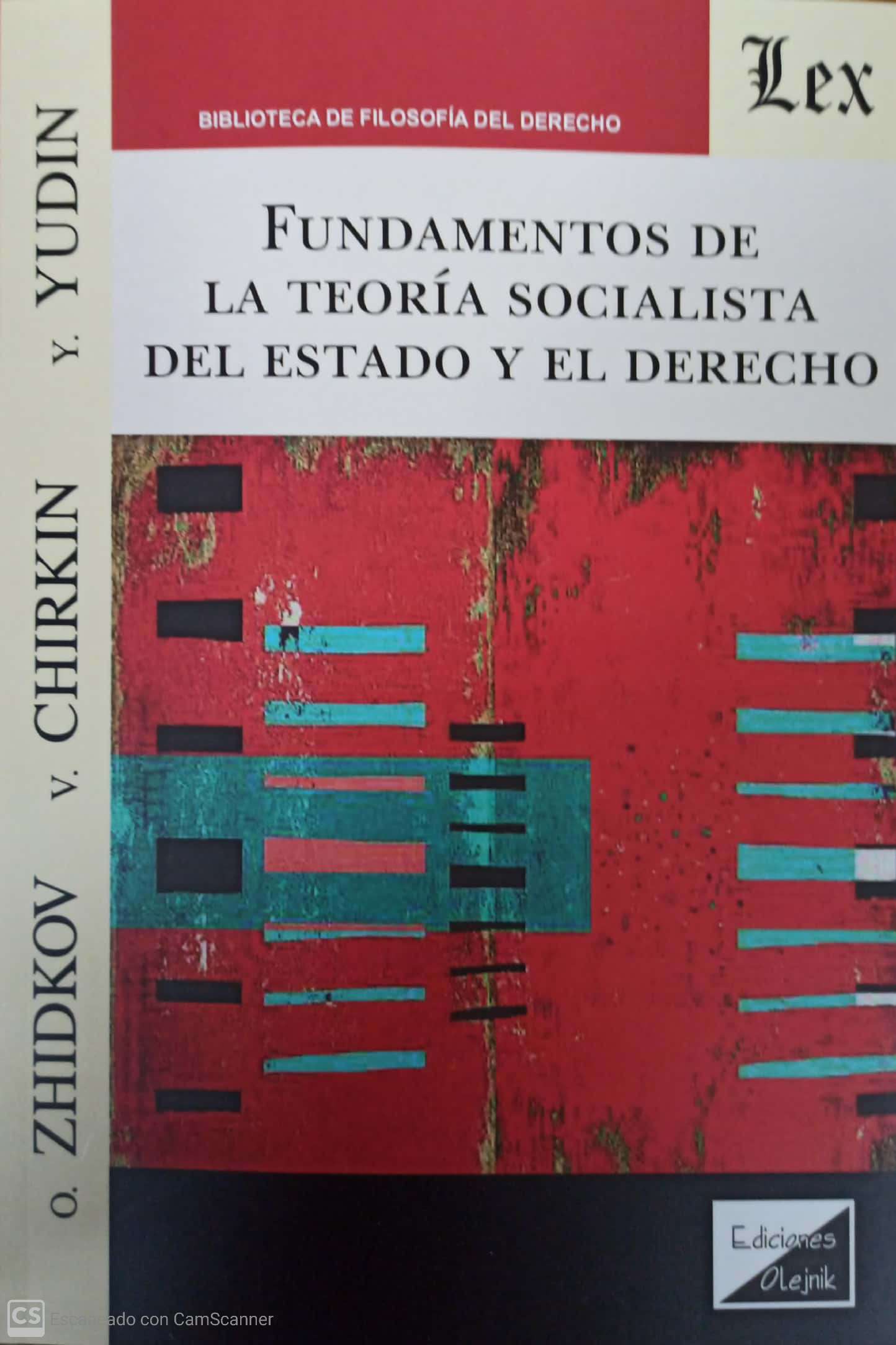 Fundamentos de la Teoría socialista del Estado y el Derecho. 9789564071329