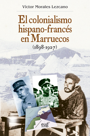 El colonialismo hispano-francés en Marruecos