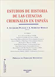 Estudios de historia de las ciencias criminales en España