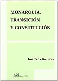 Monarquía, Transición y Constitución. 9788498491784