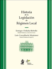 Historia de la legislación de régimen local. 9788496717947