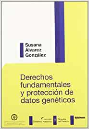 Derechos fundamentales y protección de datos genéticos. 9788498490589