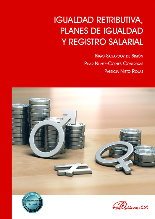 Igualdad retributiva, planes de igualdad y registro salarial. 9788411221818