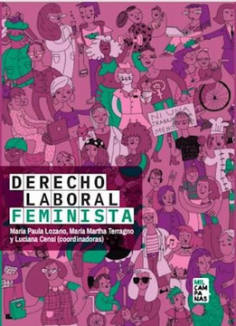 Derecho laboral feminista. 9789874841704