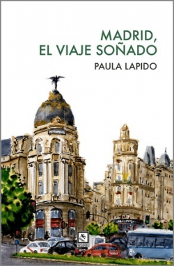 Madrid, el viaje soñado. 9788412435566