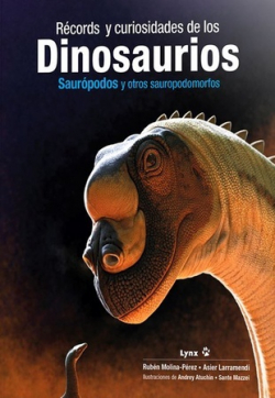 Récords y curiosidades de los dinosaurios. 9788416728534