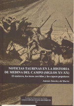 Noticias taurinas en la historia de Medina del Campo (siglos XV-XX)