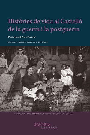 Històries de vida al Castelló de la guerra i la postguerra. 9788418951442