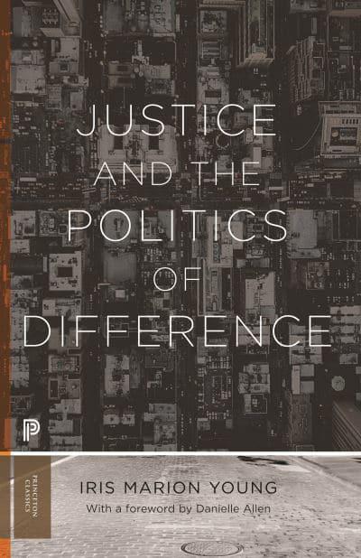 Justice and the politics of difference. 9780691235165