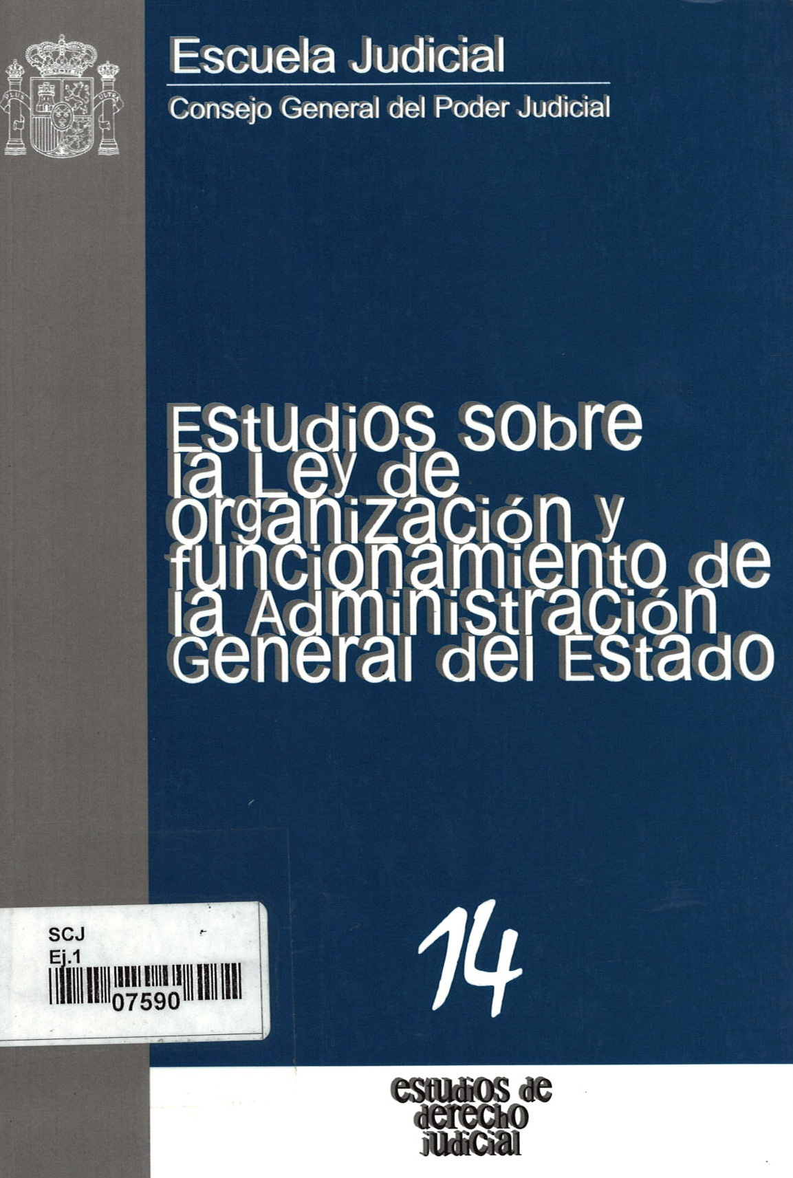 Estudio sobre la Ley de organización y funcionamiento de la administración general del Estado. 9788489324541