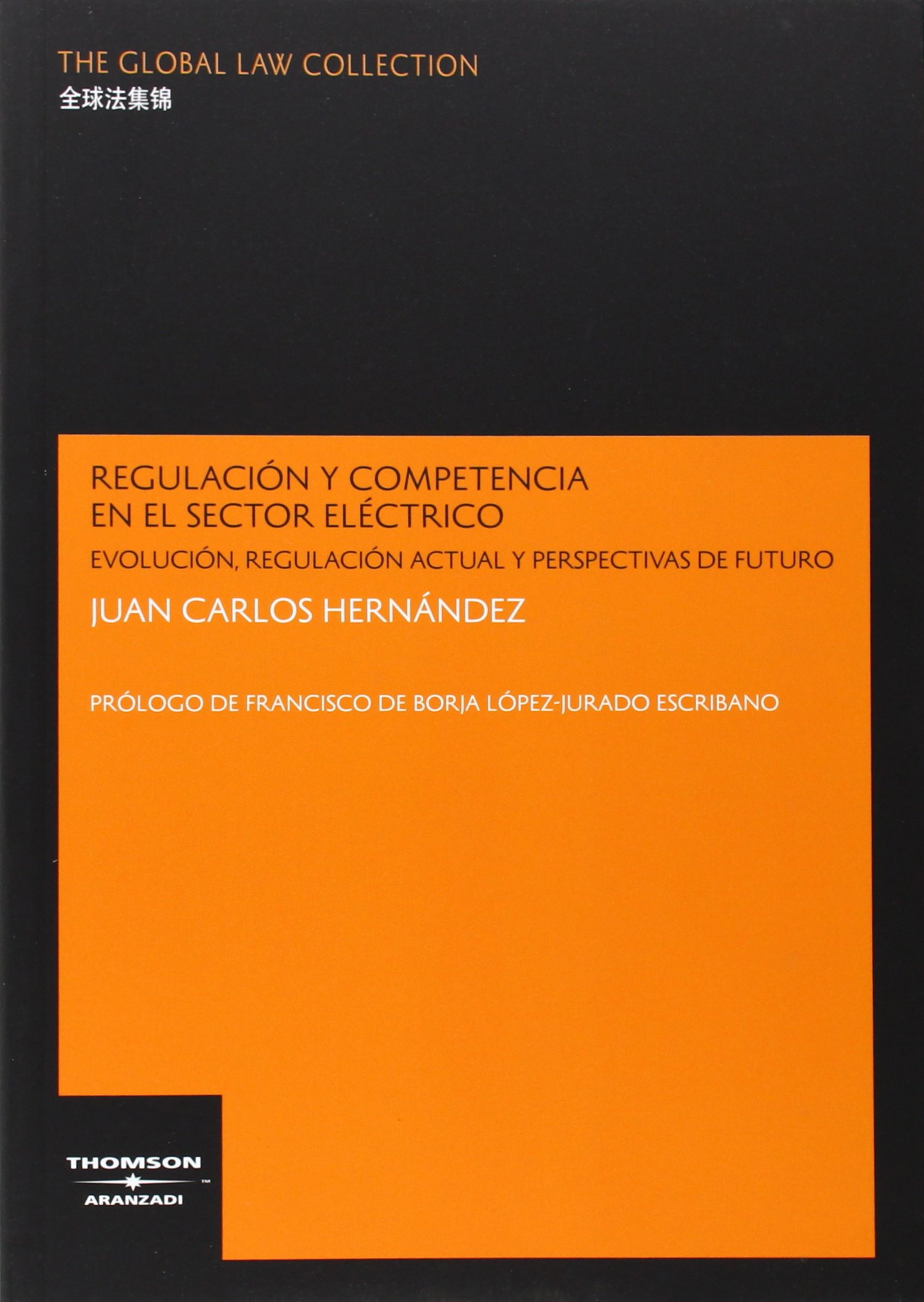 Regulación y competencia en el sector eléctrico. 9788497675215