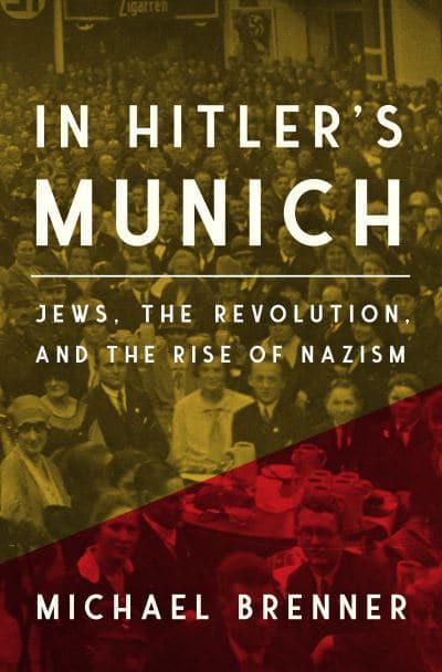In Hitler's Munich. 9780691191034