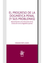 El progreso de la dogmática penal (y sus problemas). 9788411307130