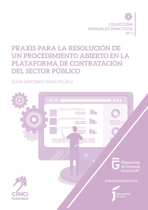 Praxis para la resolución de un procedimiento abierto en la Plataforma de Contratación del Sector Público. 9788416219506