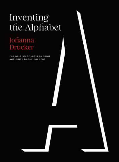 Inventing the Alphabet. 9780226815817