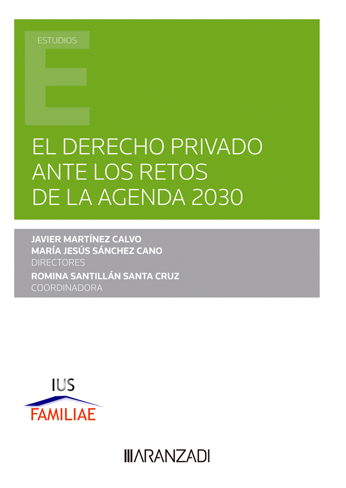 El Derecho privado ante los retos de la Agenda 2030. 9788411254595