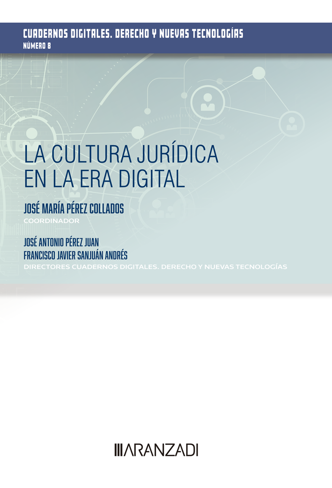 La cultura jurídica en la Era Digital. 9788411254915