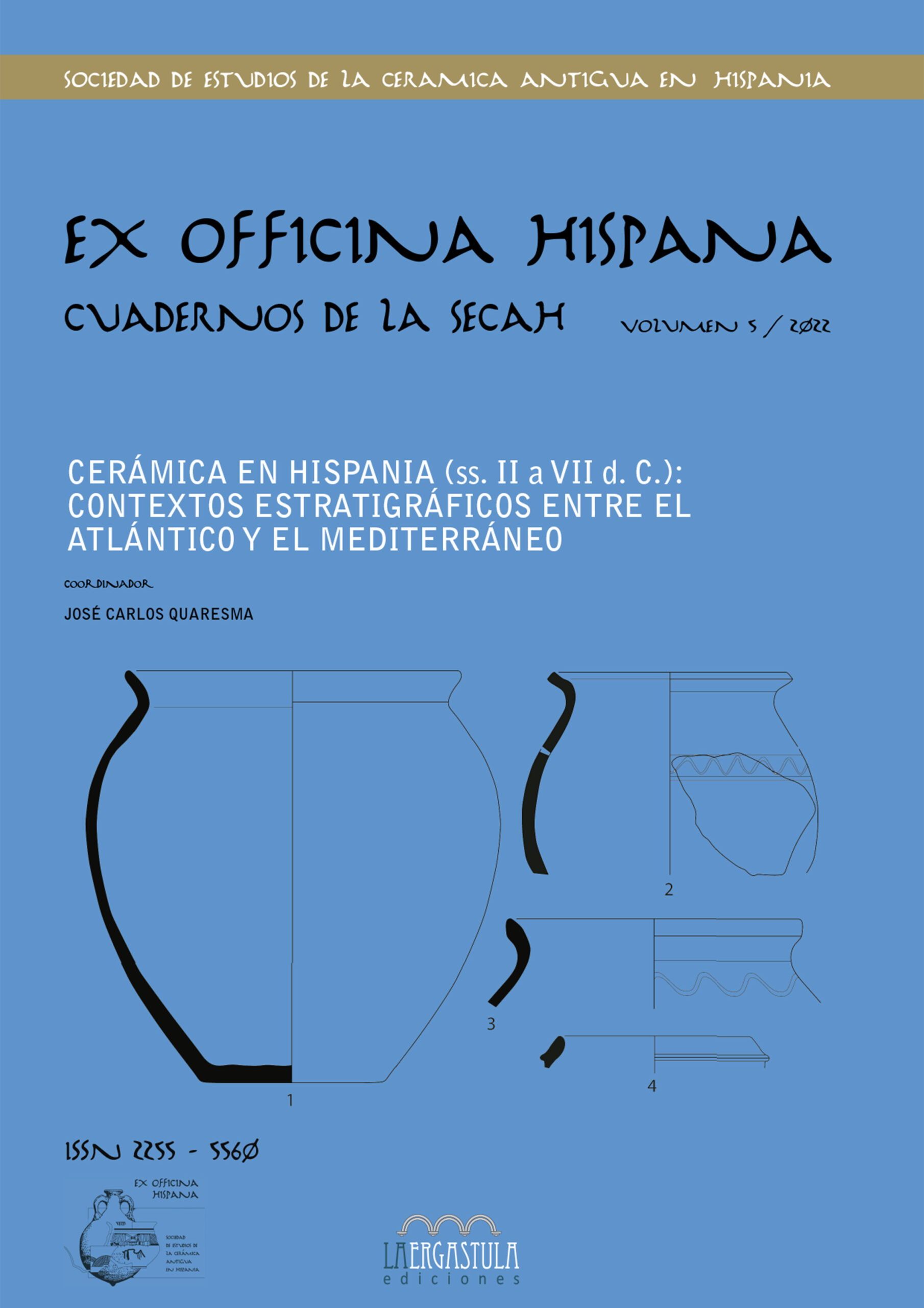 Cerámica en Hispania (ss. II a VII d.c): contextos estratigráficos entre el Atlántico y el Mediterráneo