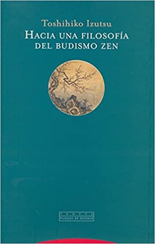 Hacia una filosofía del Budismo Zen