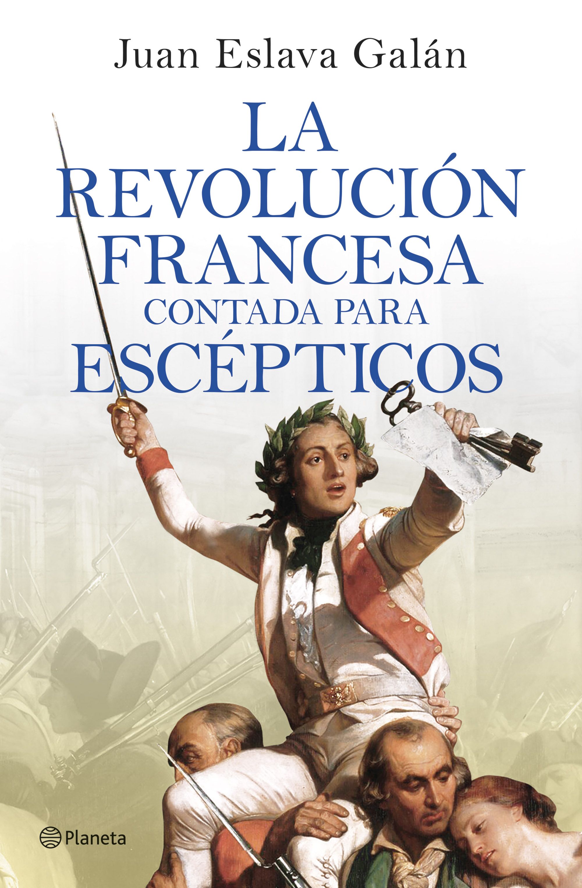 La Revolución Francesa contada para escépticos. 9788408277613