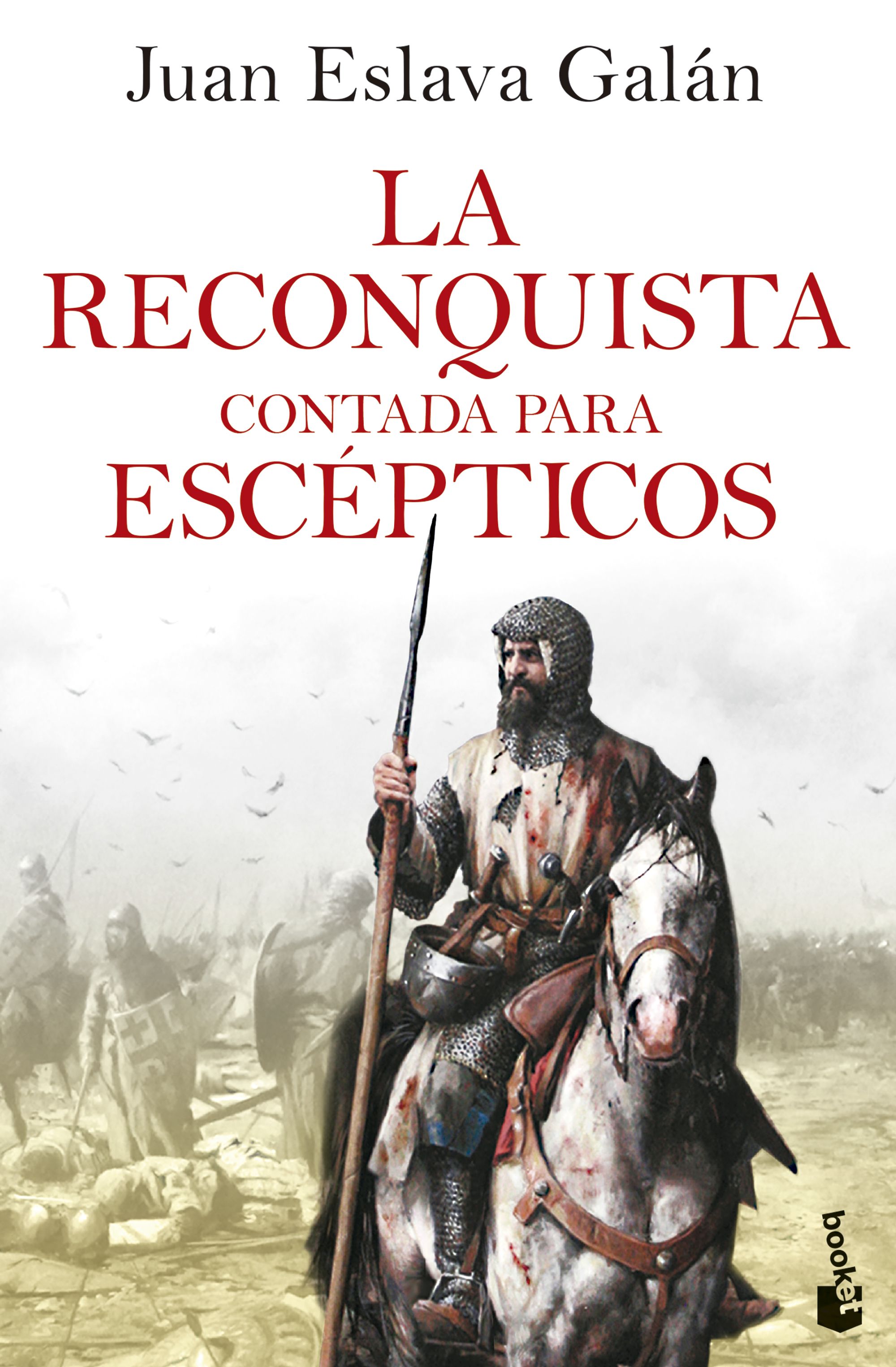 La Reconquista contada para escépticos. 9788408278504