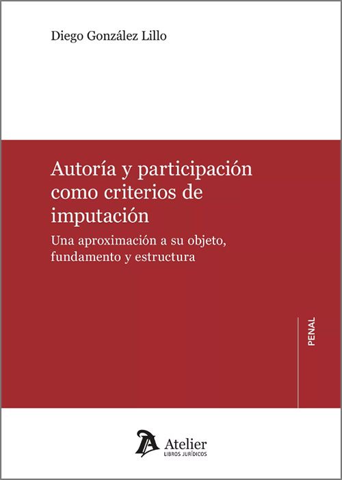 Autoría y participación como criterios de imputación