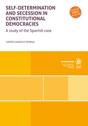Self determination and secession in Constitutional Democracies