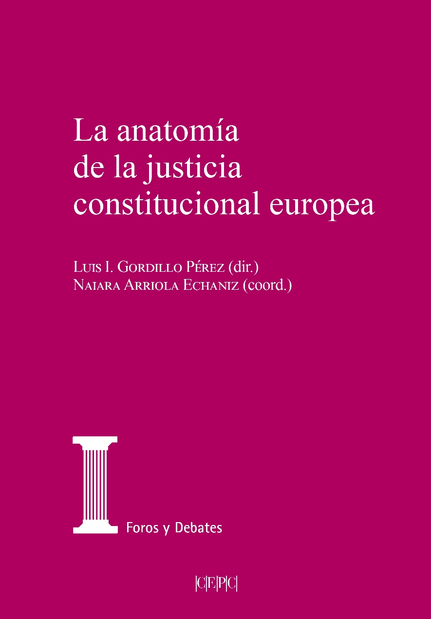 La anatomía de la justicia constitucional europea. 9788425919633