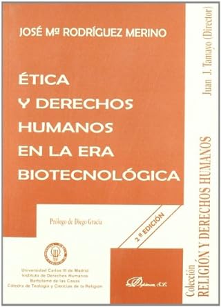Ética y Derechos Humanos en la era biotecnológica. 9788498499940