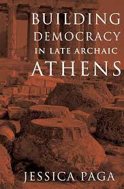 Building democracy in late archaic Athens. 9780197685204