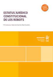 Estatus jurídico constitucional de los Robots. 9788411972321