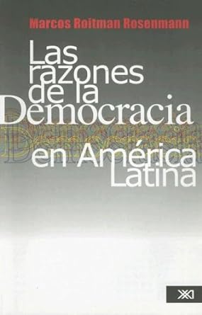Las razones de la Democracia en América Latina. 9789682325946