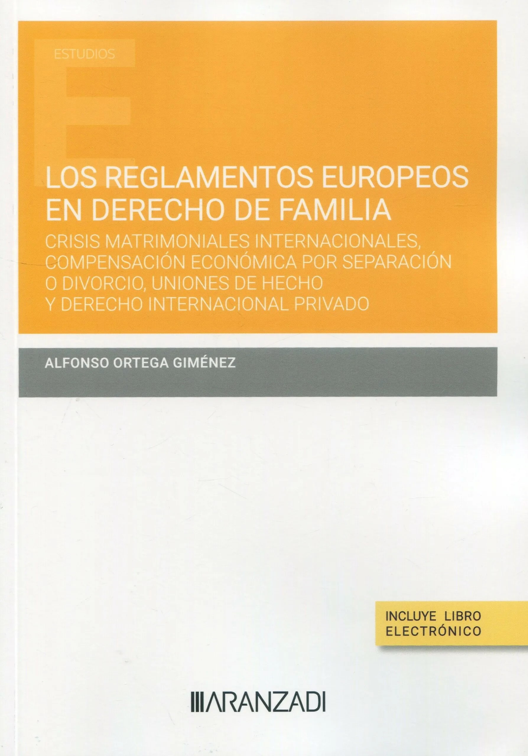 Los reglamentos europeos en Derecho de Familia . 9788411620796