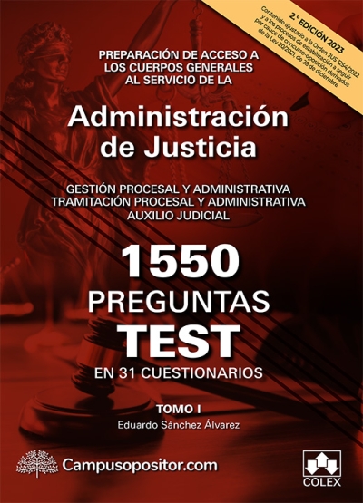 1550 preguntas test en 31 cuestionarios para opositores a Cuerpos generales de Justicia. Tomo I. 9788413597591