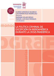 La política criminal de excepción en Iberoamérica durante la crisis pandémica