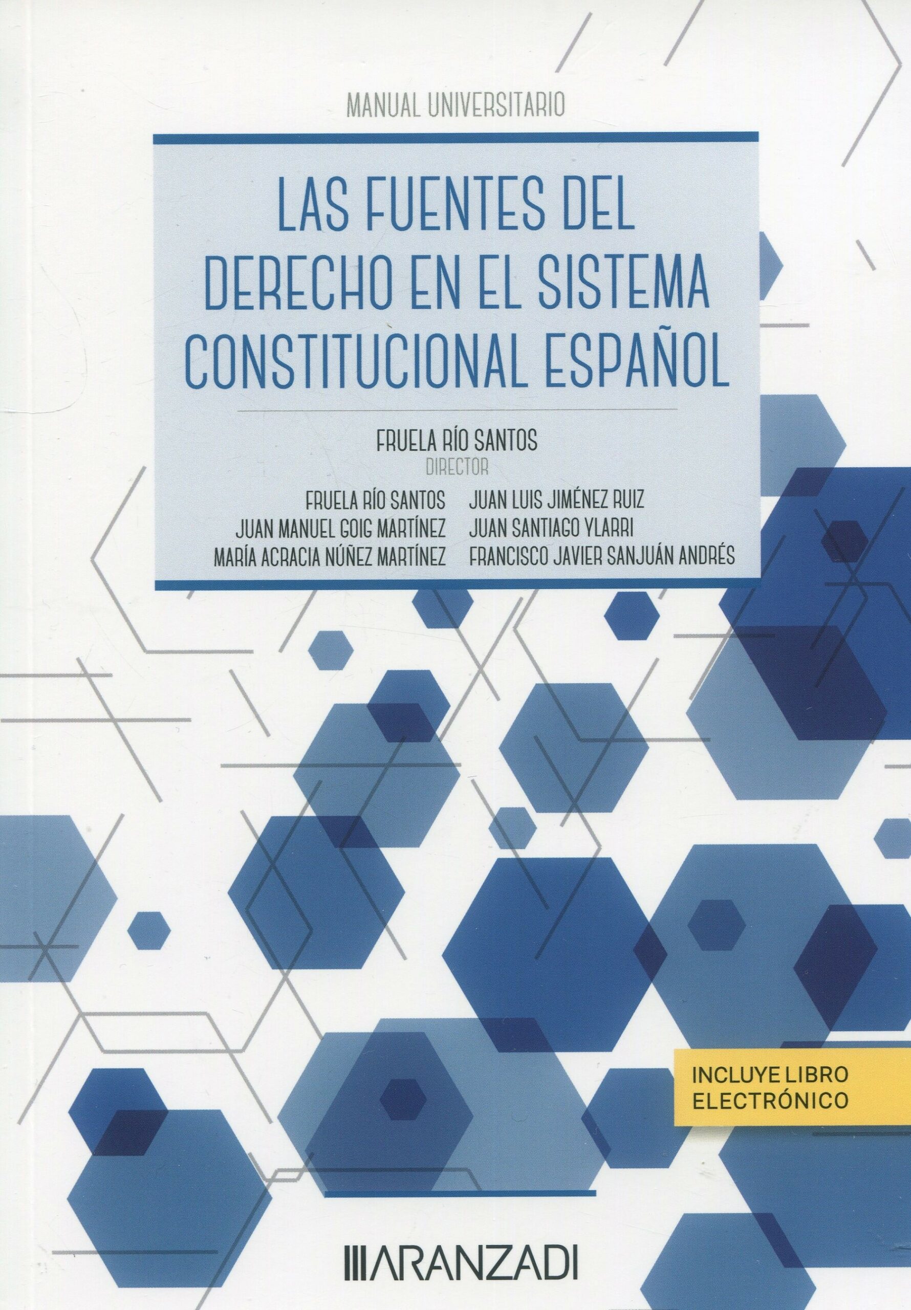 Las fuentes del derecho en el sistema constitucional español. 9788411257756