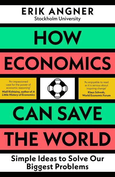  How economics can save the world. 9780241502693