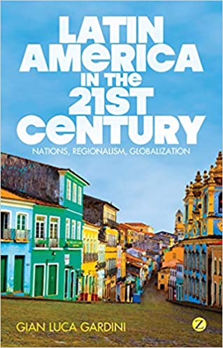 Latin America in the 21st Century. 9781780320885