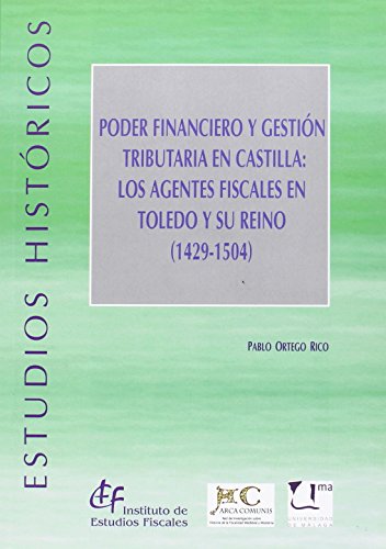 Poder financiero y gestión tributaria en Castilla. 9788480083836