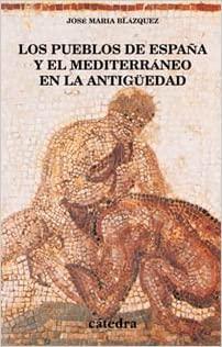 Los pueblos de España y el Mediterráneo en la Antigüedad. 9788437618067