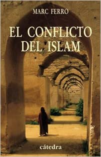 El conflicto del Islam. 9788437621357