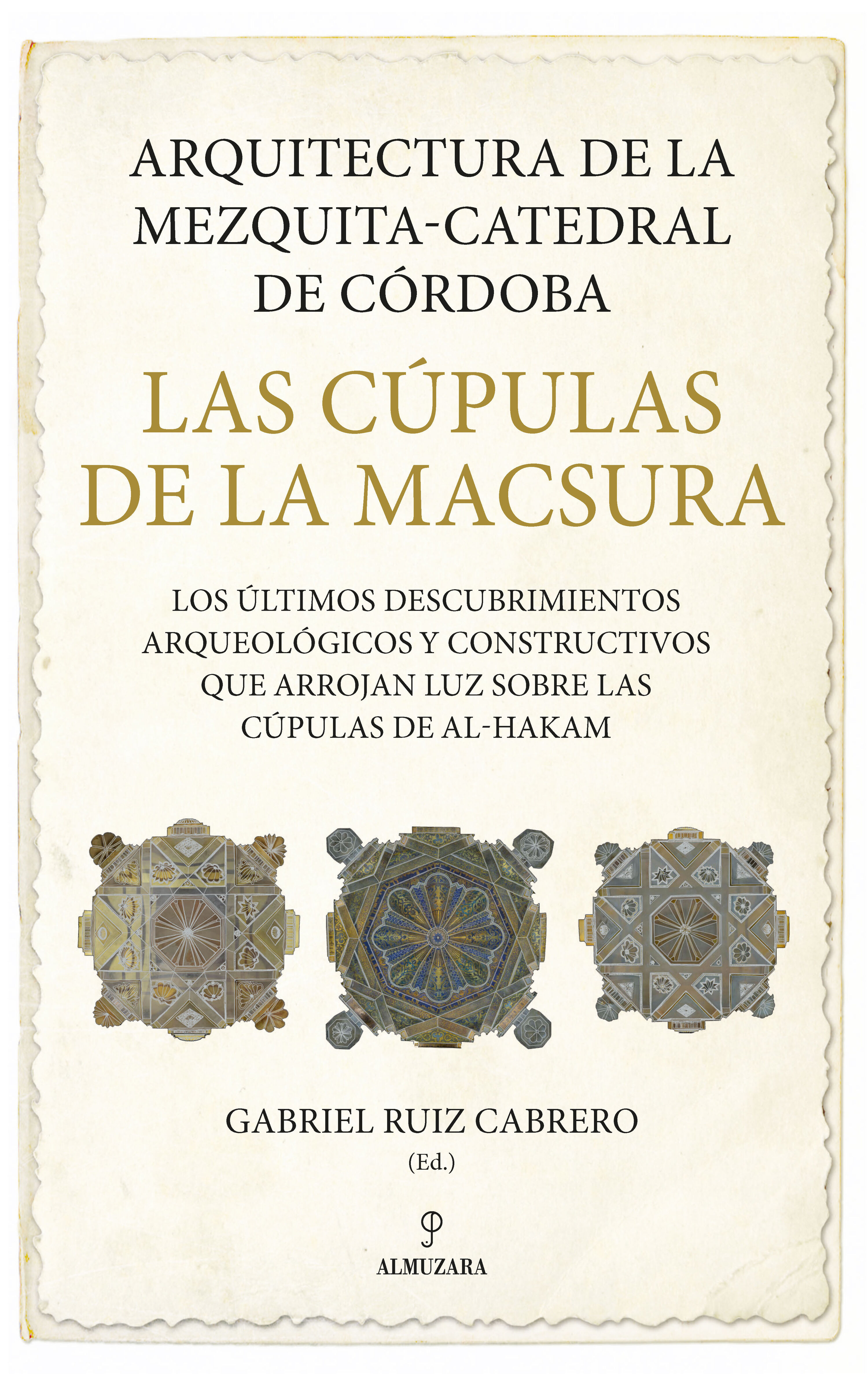Arquitectura de la Mezquita-Catedral de Córdoba: las cúpulas de la Macsura