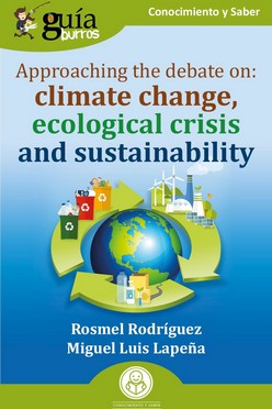 Approaching the debate on: climate change, ecological crisis and sustainability. 9788419731111